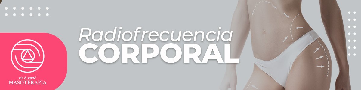 Radiofrecuencia como tratamiento corporal