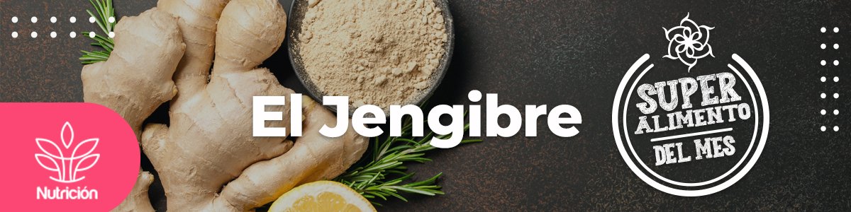 Los beneficicios del Jengibre
