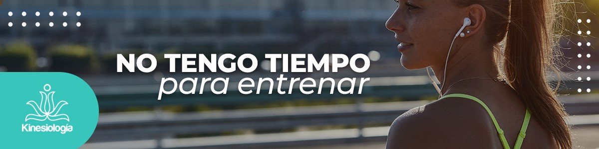 No tengo tiempo para entrenar